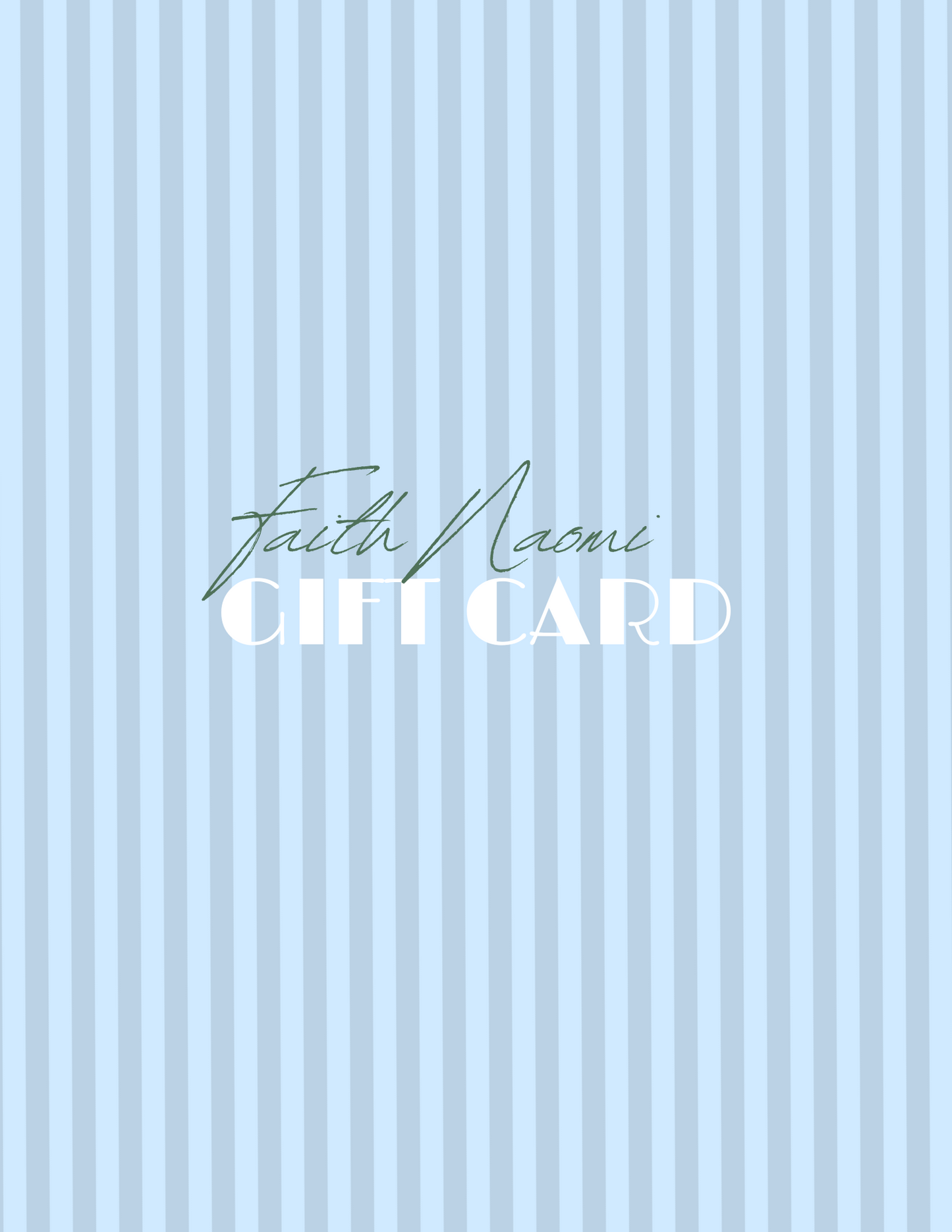 Faith Naomi Gift Card