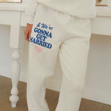 Gonna Get Married Sweatpants